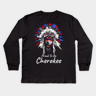 Proud To Be Cherokee Kids Long Sleeve T-Shirt